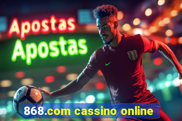 868.com cassino online